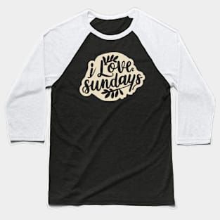 Love Sundays Baseball T-Shirt